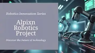 Robotic Projects of Alpixn Technologies || #alpixn #alpixntechnologies #robotics #project 