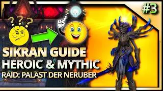 Sikran KOMPLETT Guide Heroic & Mythic | RAID Palast der Nerubar |The War Within
