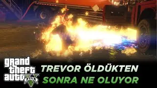 GTA V'TE TREVOR ÖLDÜKTEN SONRA NE OLUYOR|GTA V ENHANCED