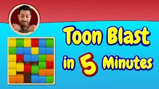 Toon Blast in 5 Minutes + Project File