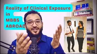 Reality of clinical exposure in MBBS ABROAD || DOCTOR DOCTOR ||