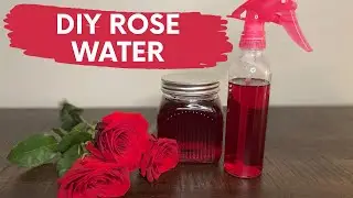 DIY ROSE WATER | 2 Ingredients