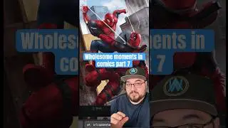Wholesome Moments In Comics Part 7 