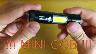 A Look At the Ultrafire MiniCob LED Flashlight
