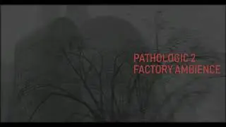 Pathologic 2 OST (Мор 2) Factory ambience