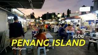 EXPLORING PENANG ISLAND IN 4 DAYS | MALAYSIA TRAVEL VLOG PART 1