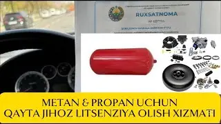 QAYTA JIHOZ RUXSATNOMA OLISH METAN VA PROPAN UCHUN +99893 050 93 45