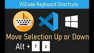 VSCode Keyboard Shortcut: Move Selected Text Up or Down (Single or Multiple Lines)