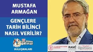 Mustafa Armağan: Gençlere Tarih Bilinci Nasıl Verilir? | Çizgi Roman Okulu Buluşmaları