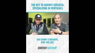 The Key to Agency Success: Specializing in Verticals - Ben Hammel & Dennis Yu