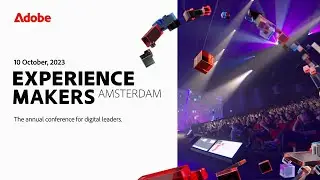 Adobe Experience Makers 2023 Aftermovie