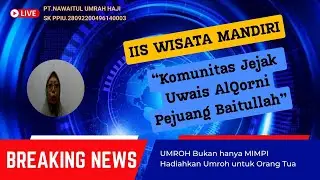 Umroh Hemat Komunitas Jejak Uwais Pejuang Baitullah