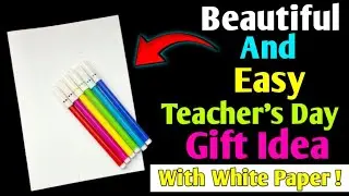 DIY Last Minute Cute Teacher's Day Gift Idea With White Paper / Easy Teacher's Day Gift : Card
