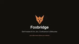 Add AI to Jira Data Center in 5 Minutes — Self-Hosted, No Cloud (Foxbridge Demo)
