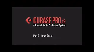 Cubase 12 Tutorial 08 – Drum Editor