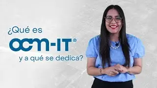 ¡Somos OCM-IT®!