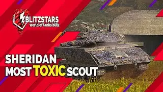 🔥Sheridan – Most Toxic Scout | World of Tanks Blitz