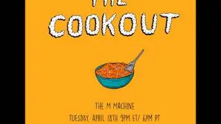 The M Machine Cookout Mix 2017