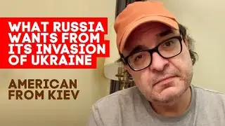 What Russia Wants From Its Invasion of Ukraine—and Why Zelensky Is Evil