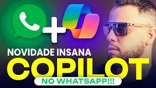 NOVO! Como Usar o Copilot no WhatsApp para Melhorar as suas entregas.