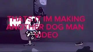 dog man fans, consider helping me out