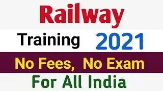 railway training notification 2021 | railway new notification | no exam | no fees | all India |