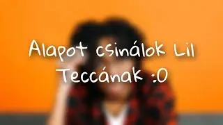 Csináljunk alapot Lil Teccának
