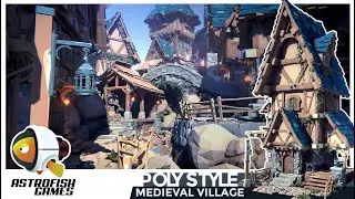 POLY STYLE - Medieval Village [Unity Trailer] - 3D Modular Asset Pack