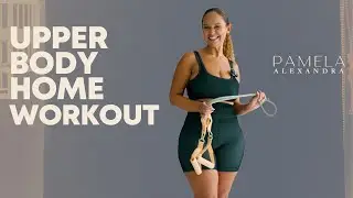 Upper Body Home Workout | Pamela Alexandra | #EP20