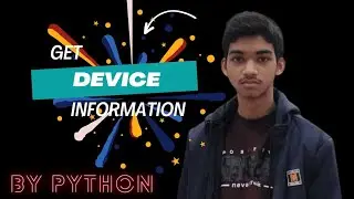 How to get device information in 5 minutes by python.