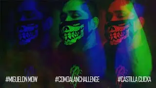 Miguelon Mow - #COMOALANCHALLENGE