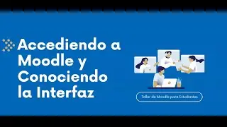 Tutorial de ingreso a MOODLE version 2026
