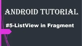 #5-ListView in Fragment.