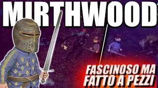 FASCINOSO MA POCO ABILE CON LA SPADA!   ▶MIRTHWOOD GAMEPLAY ITA Ep 3