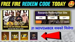 FREE FIRE REDEEM CODE TODAY | 21 NOVEMBER REDEEM CODE FREE FIRE | REDEEM CODE FREE FIRE