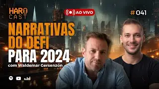 Narrativas do De-Fi para 2024 I Haro Cast #EP 41