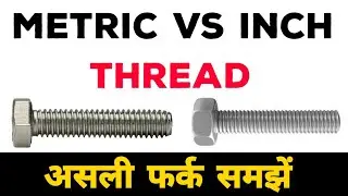 Metric Thread vs Inch Thread | Metric Bolt Thread vs Inch Bolt Thread