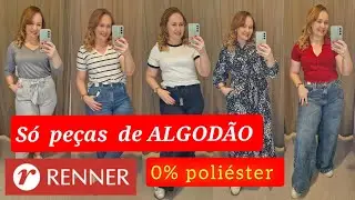LOOKS  NO PROVADOR RENNER/ SÓ  PEÇAS  DE ALGODÃO 🥰😍🤩