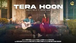 Tera Hoon  |  Rameez Malik ft Amnah Khan  |  COSMO SOCIAL