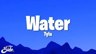 Tyla - Water (Lyrics)