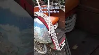 Transformasi & nostalgia #sejarah #becak #sepeda #shortvideo #shors  #temanggung #jawatengah