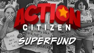 Action Citizen - Superfund