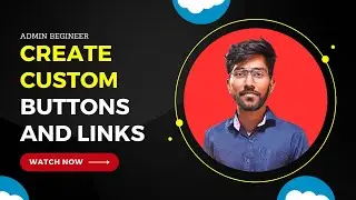 Create Custom Buttons and Links | Admin Beginner | Trailhead Salesforce | Techlok salesforce