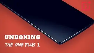 Unboxing the One Plus One