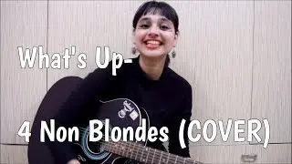What's Up - 4 Non Blondes (Cover)