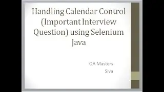 Handling Calendar control Using Selenium Java (Important Interview Question)