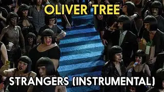 Oliver Tree - Strangers (Instrumental)