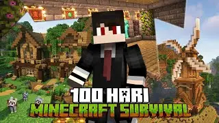 100 Hari Di Minecraft Survival Kaishi