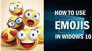 How to use Emoji in windows 10