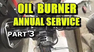 OIL BURNER YEARLY SERVICE & CLEAN (Part 3) Honest Jardy's plumbing